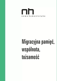 Migracyjna pamięć, wspólnota, tożsamość