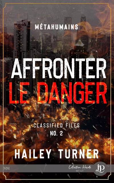 Affronter le danger - Hailey Turner - Juno Publishing