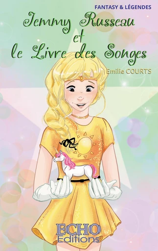 Jemmy Russeau et le Livre des Songes - Émilie Courts - ECHO Editions