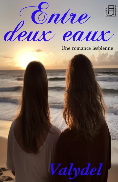 Entre deux eaux -  Valydel - MoonStars Editions