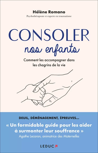 Consoler nos enfants - Hélène Romano, Alix Lefief-Delcourt - Éditions Leduc