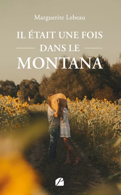 Il était une fois dans le Montana - Marguerite Lebeau - Editions du Panthéon