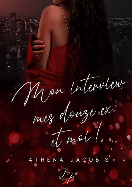 Mon interview, mes 12 ex et moi - Athéna Jacob's - Jenn Ink Editions