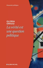 La Vérité est une question politique