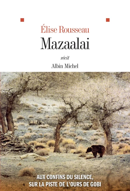 Mazaalai - Elise Rousseau - Albin Michel