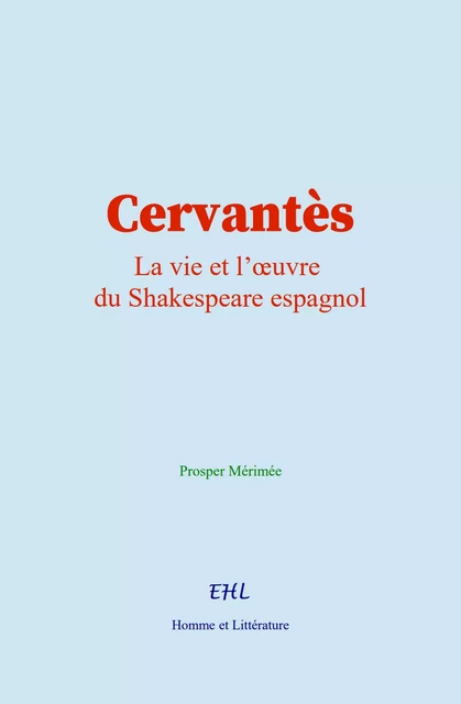 Cervantès - Prosper Mérimée - Editions Homme et Litterature