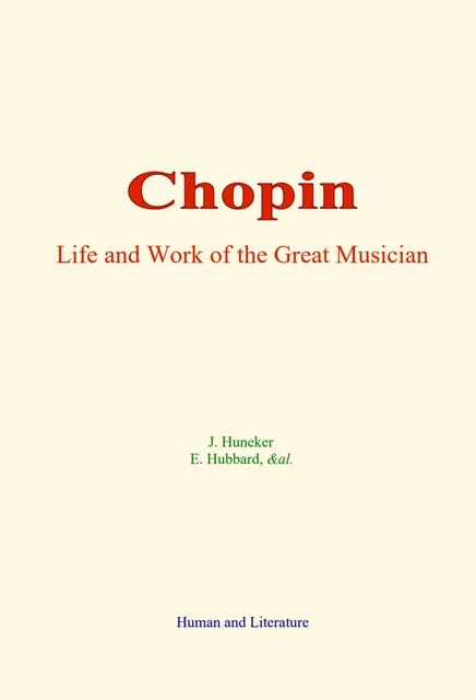 Chopin - J. Huneker, E. Hubbard,  &Al. - Human and Literature Publishing