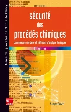 Sécurité des procédés chimiques - André Laurent - Tec & Doc