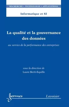 La qualité et la gouvernance des données - Jean-Charles Pomerol, Laure Berti-Equille - Hermes Science Publications