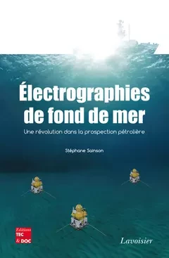 Électrographies de fond de mer - Stephane Sainson - Tec & Doc