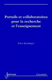 Portails et collaboratoires pour la recherche et l'enseignement