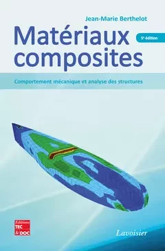 Matériaux composites - Jean-Marie Berthelot - Tec & Doc