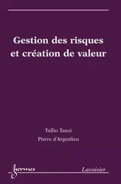 Gestion des risques et création de valeur