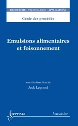 Émulsions alimentaires et foisonnement