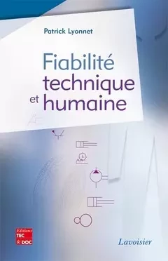 Fiabilité technique et humaine - Patrick Lyonnet - Tec & Doc