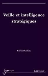 Veille et intelligence stratégiques