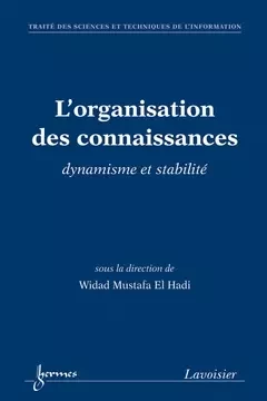 L'organisation des connaissances - Fabrice Papy, Mustafa El Hadi Widad - Hermes Science Publications