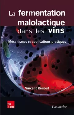 La fermentation malolactique dans les vins - Vincent Renouf - Tec & Doc