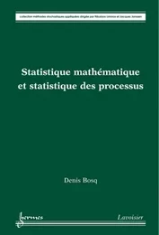 Statistique mathématique et statistique des processus