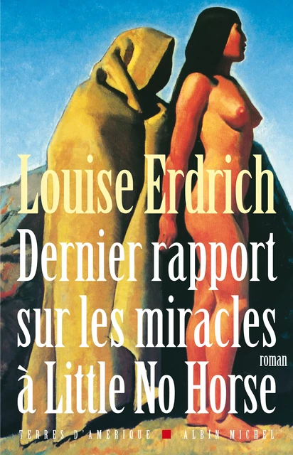 Dernier Rapport sur les miracles à Little No Horse - Louise Erdrich - Albin Michel