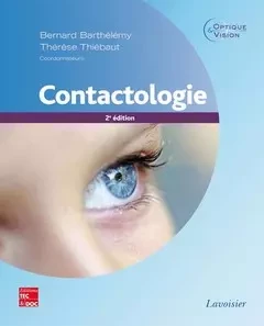 Contactologie - Herve Offret, Caroline Kovarski, Bernard Barthelemy - Tec & Doc