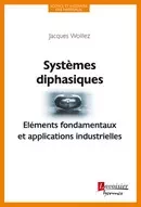 Systèmes diphasiques - Jacques Woillez - Hermes Science Publications