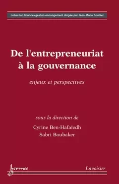 De l'entrepreneuriat à la gouvernance - Cyrine Ben-Hafaïedh, Sabri Boubaker - Hermes Science Publications