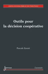 Outils pour la décision coopérative