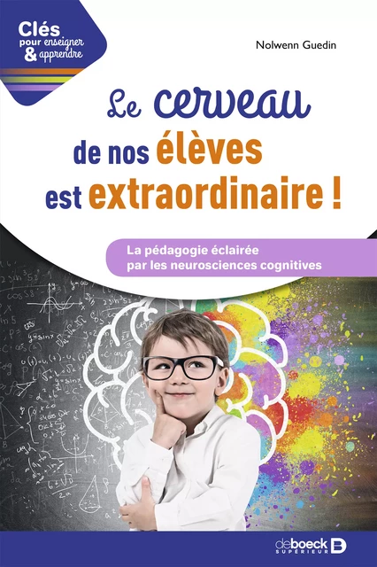 Le cerveau de vos élèves est extraordinaire ! - Nolwenn Guedin - De Boeck Supérieur