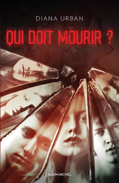 Qui doit mourir ? - Diana Urban - Albin Michel