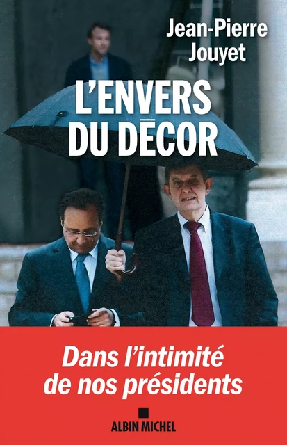 L'Envers du décor - Jean-Pierre Jouyet - Albin Michel