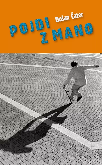 Pojdi z mano - Dušan Čater - Publishing house Goga