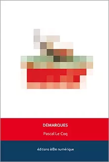 Démarques - Pascal Le Coq - Éditions è®e