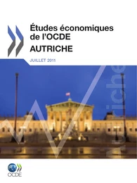 Études économiques de l'OCDE : Autriche 2011