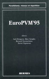 EuroPVM'95 (coll. Parallélisme, réseaux et répartition)