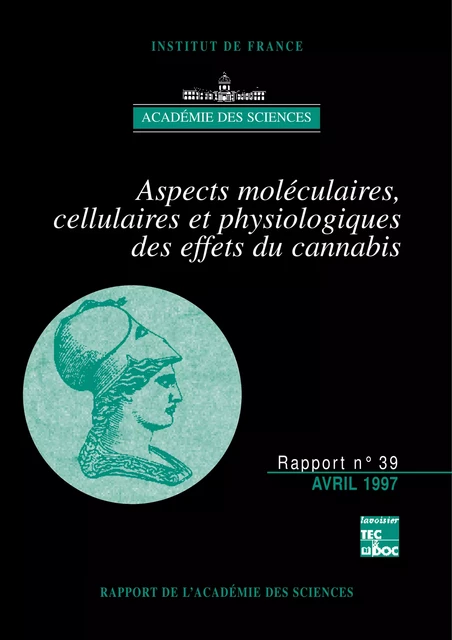 Aspects moléculaires, cellulaires et physiologiques des effets du cannabis - Académie des Sciences - Tec & Doc