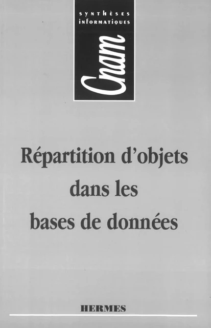 Répartition d'objets dans les bases de données (coll. CNAM) -  MALLORDY - Hermes Science Publications