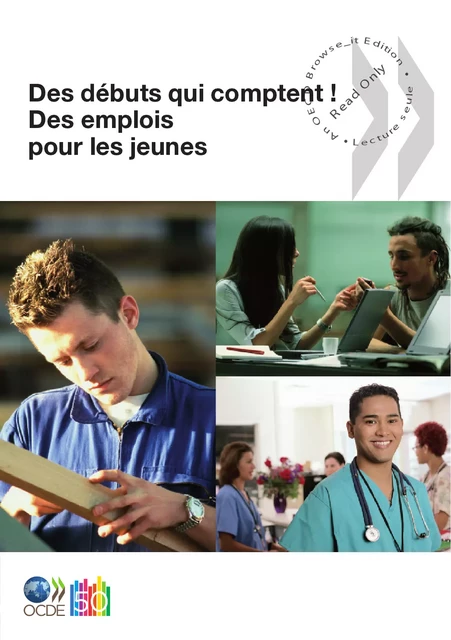 Des débuts qui comptent ! Des emplois pour les jeunes -  Collectif - OECD