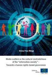 Media matters in the cultural contradictions of the "information society" - Towards a human rights-based governance