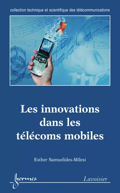 Les innovations dans les télécoms mobiles - Esther Samuelides-Milesi - Hermes Science Publications