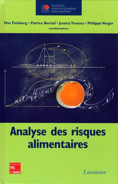 Analyse des risques alimentaires - Max Feinberg, Patrice Bertail, Jessica Tressou, Philippe Verger - Tec & Doc