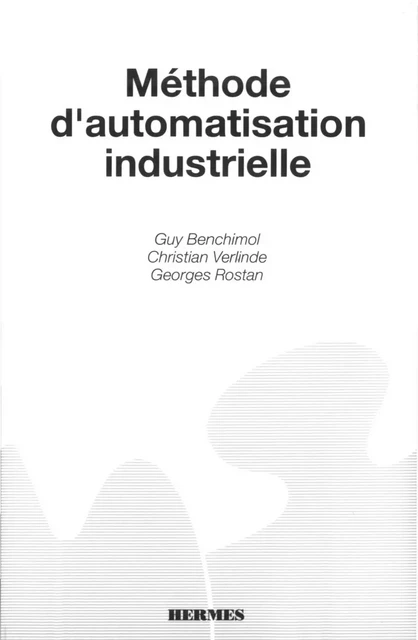 Méthode d'automatisation industrielle - Guy Benchimol - Hermes Science Publications