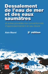 Dessalement de l'eau de mer et des eaux saumâtres et autres procédés non conventionnels d'approvisionnement en eau douce