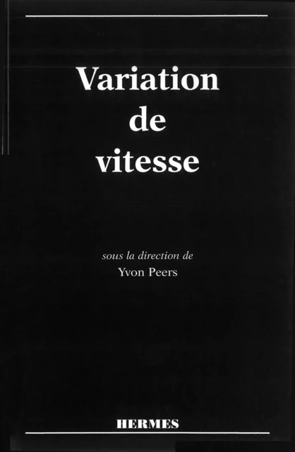 La variation de vitesse (tirage 06/97) -  PEERS - Hermes Science Publications