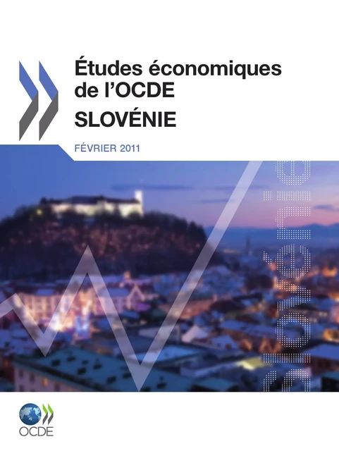 Études économiques de l'OCDE : Slovénie 2011 -  Collectif - OECD