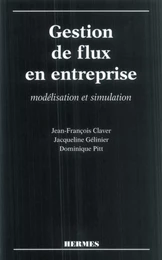 Gestion de flux en entreprise: modélisation et simulation