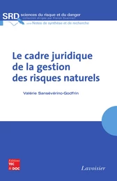 Le cadre juridique de la gestion des risques naturels