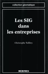 Les SIG dans les entreprises (coll. Géomatique)