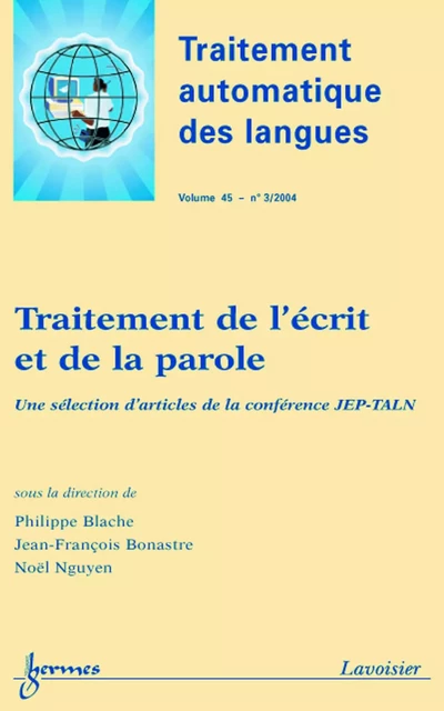 Traitement de l'écrit et de la parole (Traitement automatique des langues Vol. 45 N° 3/2004) - Philippe Blache, Jean-François Bonastre, Noël Nguyen - Hermes Science Publications