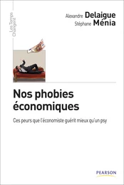 Nos phobies économiques